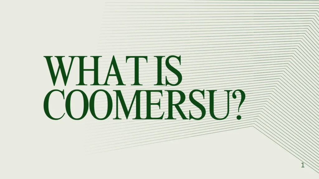 What Is Coomersu?